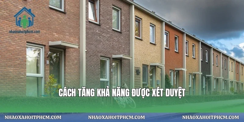Cách tăng khả năng được xét duyệt