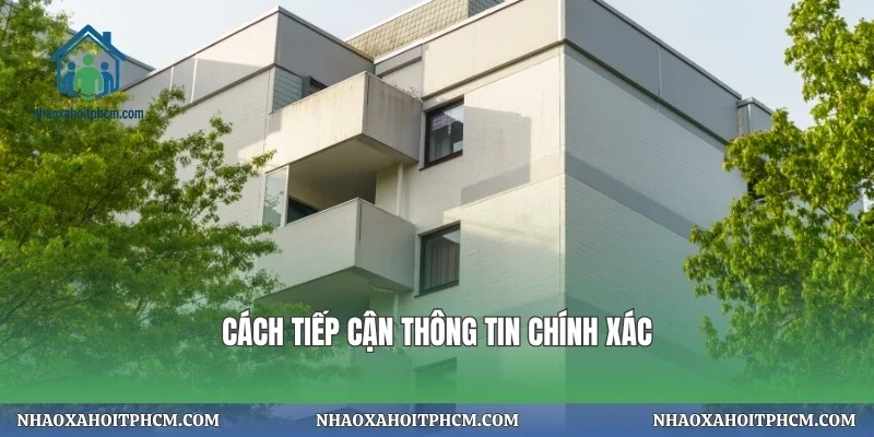 Cách tiếp cận thông tin chính xác