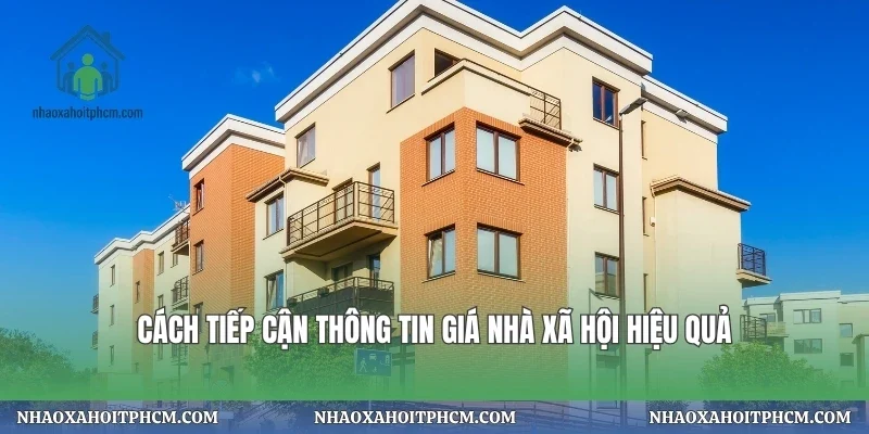 Cách tiếp cận thông tin giá nhà xã hội hiệu quả