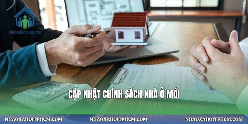 Cập nhật chính sách nhà ở mới