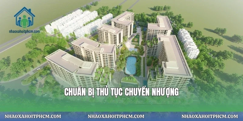 Chuẩn bị thủ tục chuyển nhượng