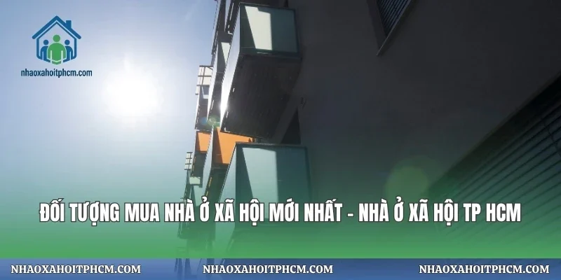 Đối Tượng Mua Nhà Ở Xã Hội