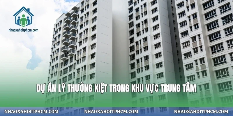 Dự án Lý Thường Kiệt trong khu vực trung tâm