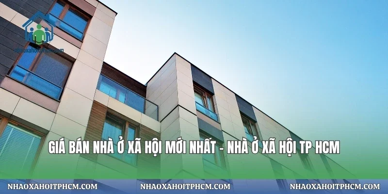 Giá Bán Nhà Ở Xã Hội Mới Nhất