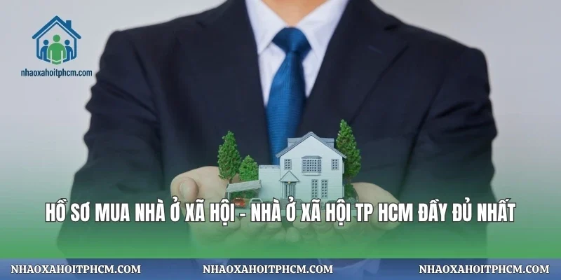 Hồ Sơ Mua Nhà Ở Xã Hội