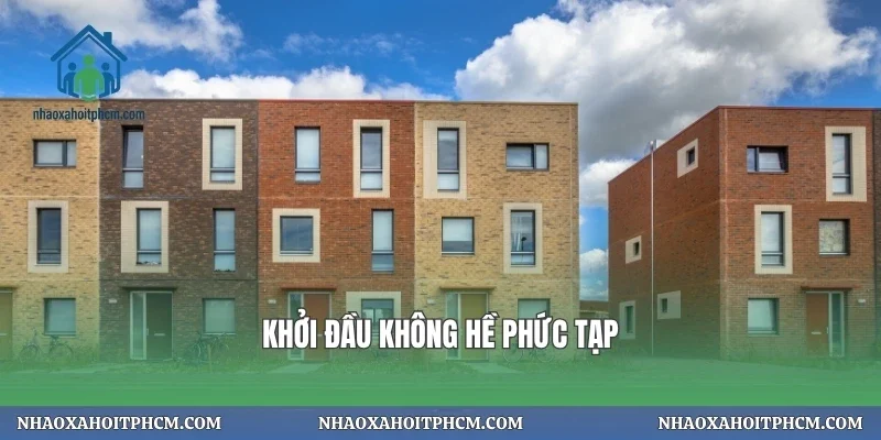 Khởi đầu không hề phức tạp