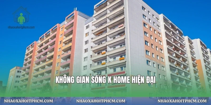 Không gian sống k home hiện đại