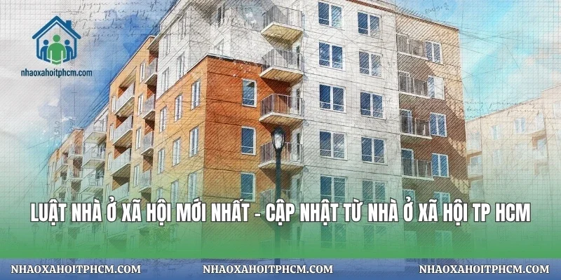 Luật Nhà Ở Xã Hội Mới Nhất