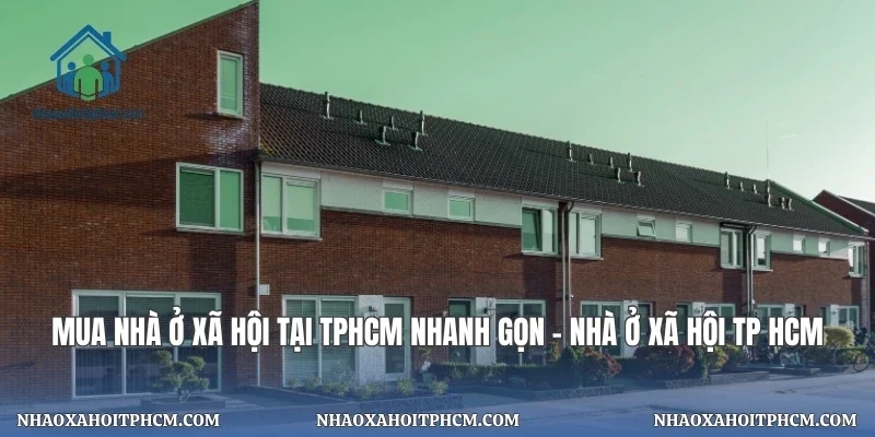 Mua Nhà Ở Xã Hội Tại TPHCM