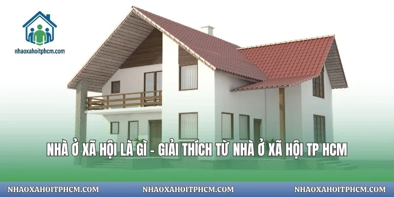 Nhà Ở Xã Hội Là Gì
