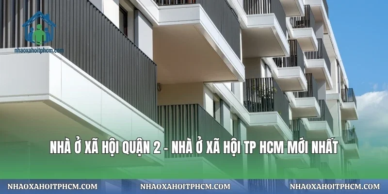 Nhà Ở Xã Hội Quận 2