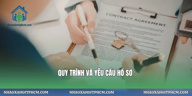 Quy trình và yêu cầu hồ sơ