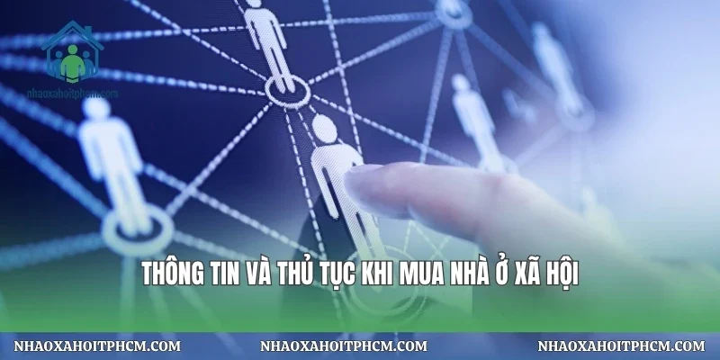 Thông tin và thủ tục khi mua nhà ở xã hội