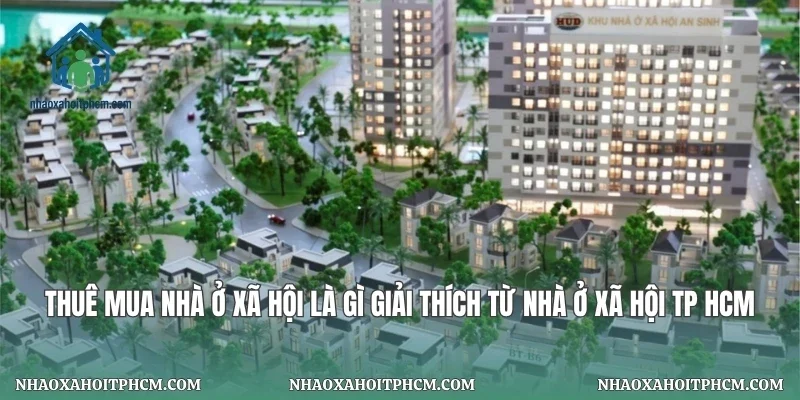Thuê Mua Nhà Ở Xã Hội Là Gì