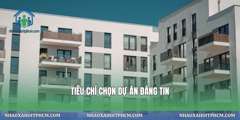 Tiêu chí chọn dự án đáng tin