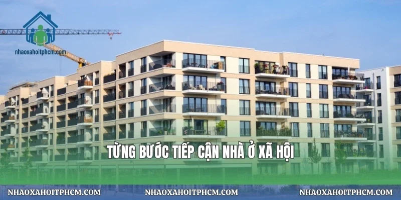 Từng bước tiếp cận nhà ở xã hội